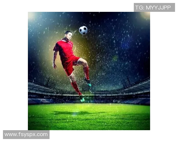 现代足球技术革新与战术演变带来的全新竞技体验与观赏性提升